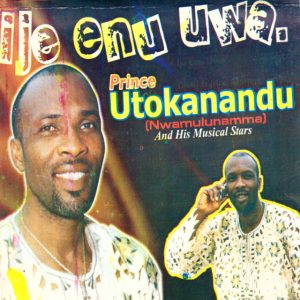 Utokanandu - Ije Enu Uwa