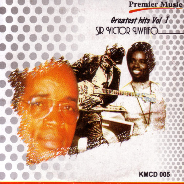 Victor Uwaifo - Greatest Hits, Vol. 1