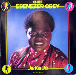 Ebenezer Obey - Je Ka Jo