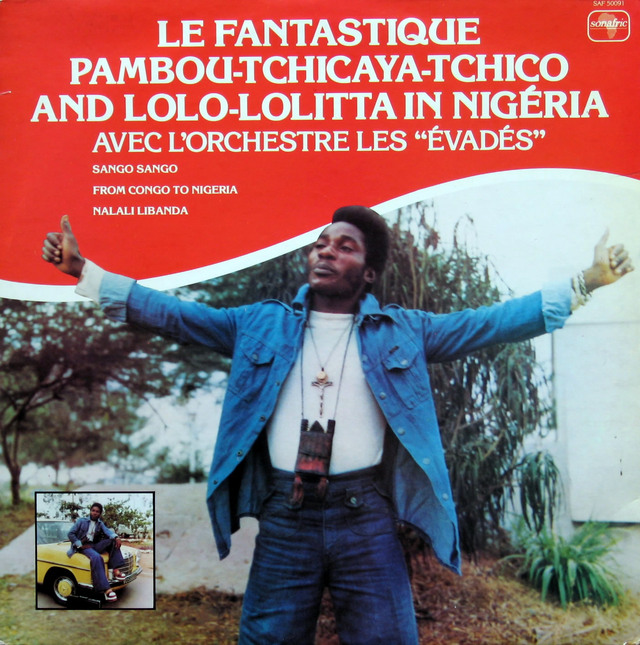Tchico Tchicaya - From Congo To Nigeria (De Brazzaville À Lagos)