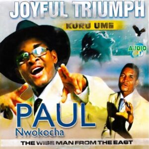 Paul Nwokocha - Joyful Triumph (Kuru Ume)